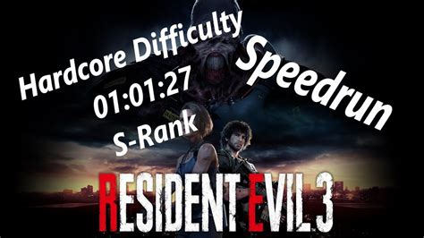 Resident Evil 3 Remake Speedrun (Hardcore Difficulty) Time 01:01:27 S-Rank - YouTube