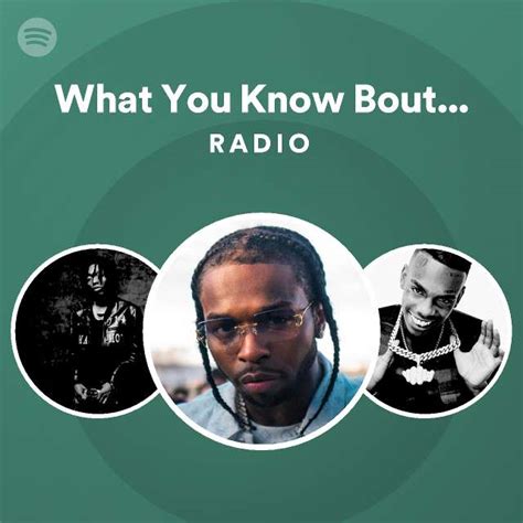 What You Know Bout Love Radio - playlist by Spotify | Spotify