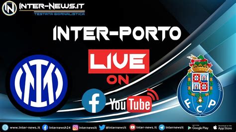 LIVE Inter-Porto: segui la diretta con la Redazione di Inter-News.it ...