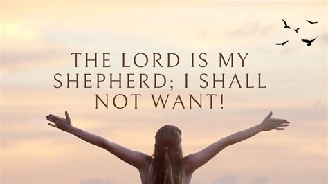 Psalm 23 - The Lord is My Shepherd; I Shall Not Want! - KCM Europe