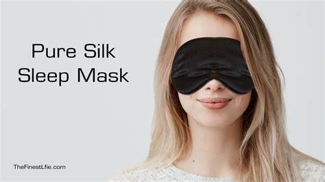 Best Silk Sleep Mask | The Finest Life