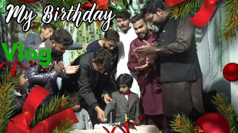 My Birthday Vlog | Ahmad Tiktoker - YouTube