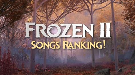 Frozen 2 - Songs Ranking! - YouTube