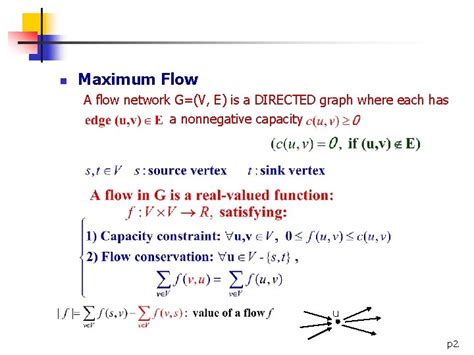 Maximum Flow n Maximum Flow A flow network