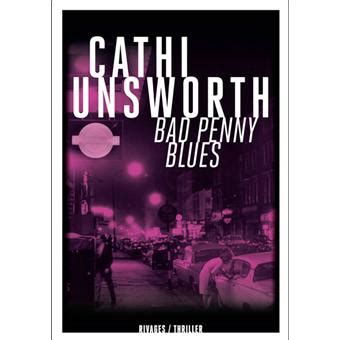 Bad Penny Blues - broché - Cathi Unsworth, François Guérif, Karine Lalechère - Achat Livre | fnac