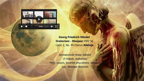 G. F. Händel - Oratorium - Mesjasz HWV 56 cz. 2 No. 44 Chorus Alleluja - Szymanowski Brass ...