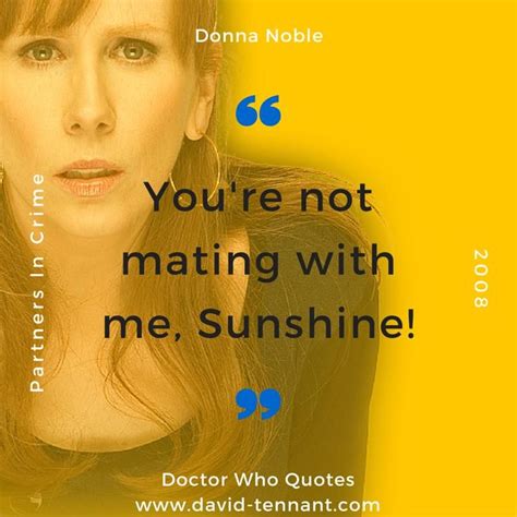 Pin by Cookie441 on Who Dat? | Doctor who quotes, Donna noble, Doctor who