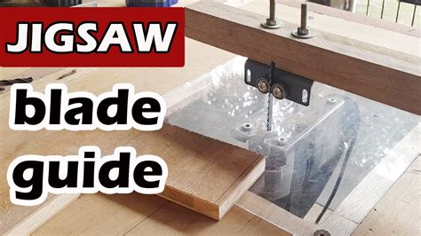 DIY Jigsaw Blade Guide, Jigsaw Bearing Guide - YouTube