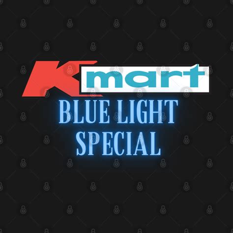 Kmart Blue Light Special - Kmart - T-Shirt | TeePublic