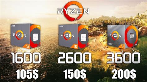 Ryzen 5 3600 vs Ryzen 5 2600 vs Ryzen 5 1600 - YouTube