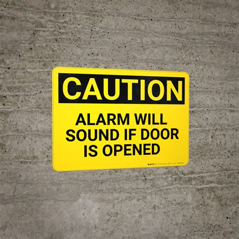 Caution: Alarm will Sound if Door is Opened - Wall Sign