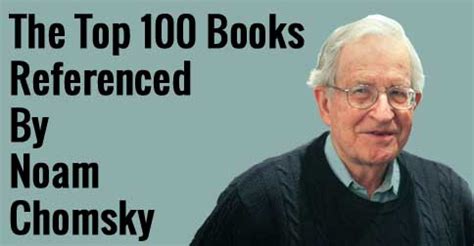 The Top 100 Books Referenced by Noam Chomsky | ChomskyList.com