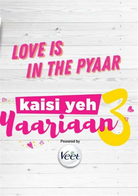 Kaisi Yeh Yaariyan Season 3 - watch episodes streaming online