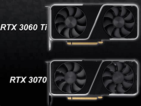 NVIDIA GeForce RTX 3060 Ti vs RTX 3070 Performance Comparison