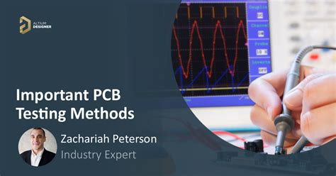 PCB Testing 101: Important Methods and Metrics | Blog | Altium Designer