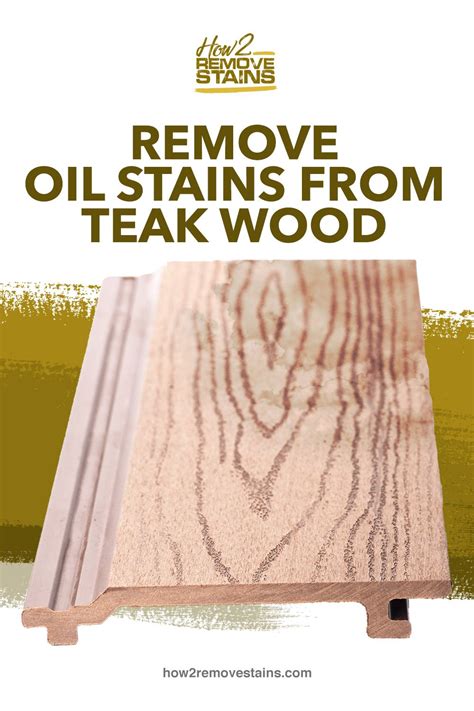 How to remove oil stains from teak wood