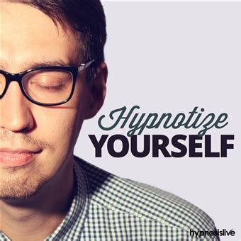 Hypnosis Live - Hypnotize Yourself