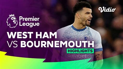 West Ham vs Bournemouth - Highlights | Premier League 23/24 | Vidio