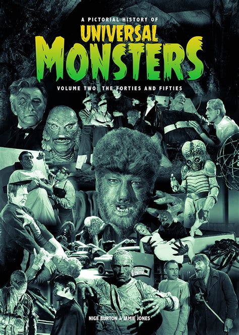 A Pictorial History of Universal Monsters Vol 2: The 40s & 50s Signed Hardback - Classic ...