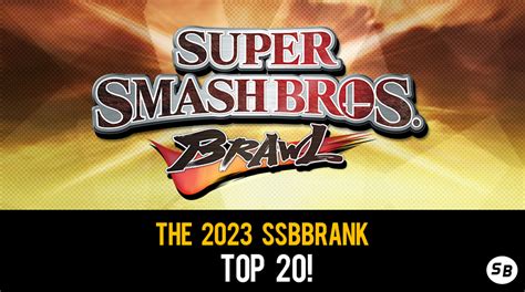 Brawl Central Presents: The 2023 SSBBRank Top 20! | Smashboards