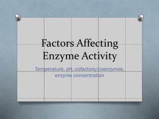 PPT - Factors Affecting Enzyme Activity PowerPoint Presentation, free download - ID:2265799