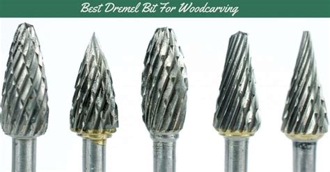 The Best Dremel Bit For Wood Carving And Cutting 2023