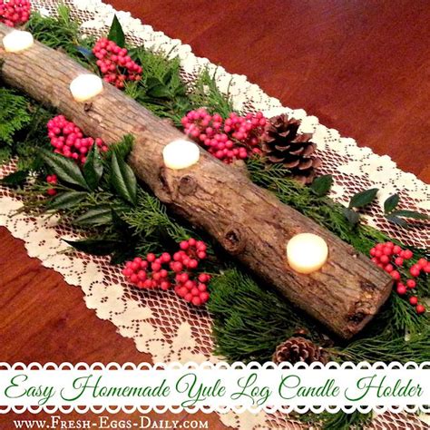 DIY Yule Log Candle Holder | Fresh Eggs Daily® | Log candles, Christmas ...