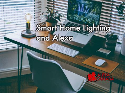 Smart Home Lighting and Alexa | Alexa in Canada