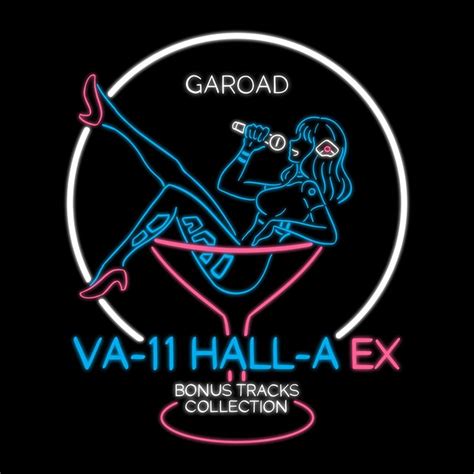 Va-11 Hall-a Ex: Bonus Tracks Collection by Garoad on Spotify