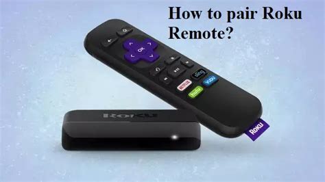 How to Pair Roku Remote to Control your TV