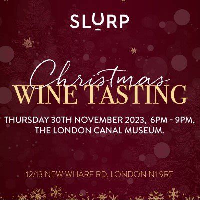 Slurp Wine - Christmas Wine Tasting, London Canal Museum, November 30 2023 | AllEvents.in