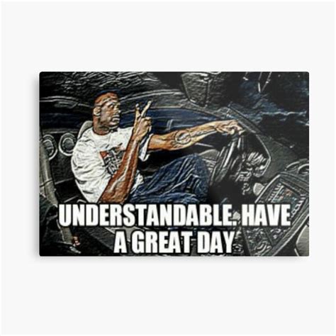 Understandable Have A Nice Day Meme Template - Printable Word Searches