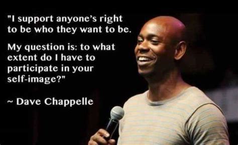 Dave Chappelle Quotes Image Meme 25 | QuotesBae