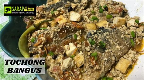 Tochong Bangus Recipe - YouTube