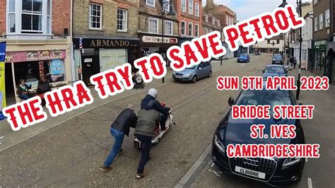 HRA Meet In Bridge Street. St. Ives, Cambs. Sunday 9th April 2023 - YouTube