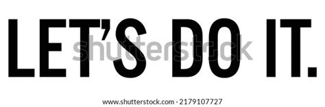 2,995 Let’s Do Images, Stock Photos & Vectors | Shutterstock