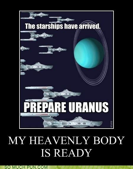 Puns - uranus - Funny Puns - Pun Pictures - Cheezburger