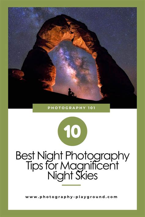 10 Night Photography Tips for Magnificent Night Skies