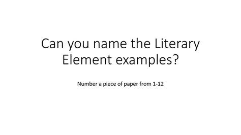 Can you name the Literary Element examples? - ppt download