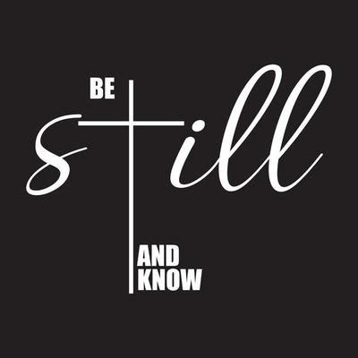 Be Still And Know Vector Art, Icons, and Graphics for Free Download