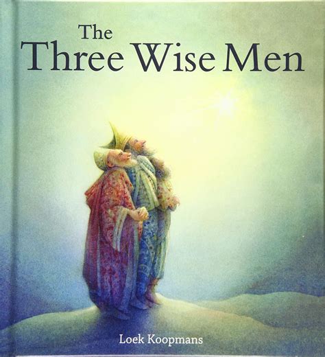 Amazon.com: The Three Wise Men: A Christmas Story: 9781782501350: Koopmans, Loek: Books