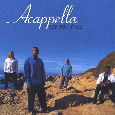 Acappella | Set me free, Christian music videos, Inspirational songs