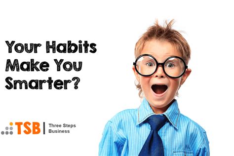 Smart People Habits - Do Your Habits Reflect How Smart You Are?