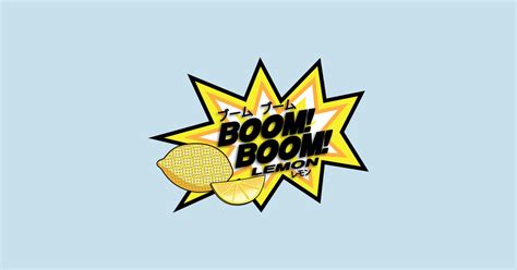 Boom Boom Lemon - Boom Boom Lemon - T-Shirt | TeePublic