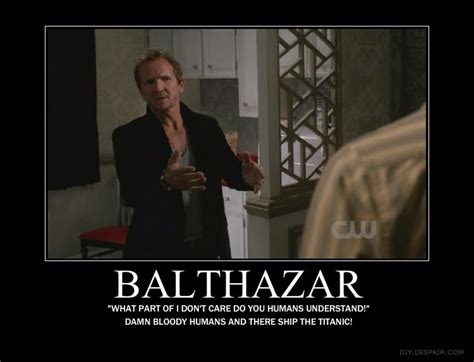 Balthazar | Supernatural | Motivational posters, Balthazar supernatural, Supernatural tv show