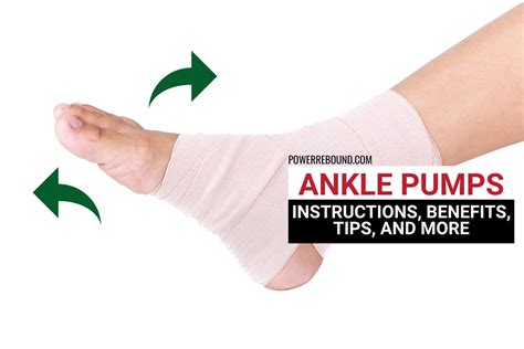 Ankle Pumps Exercises: Instructions, Benefits, Tips, and More & PowerRebound™