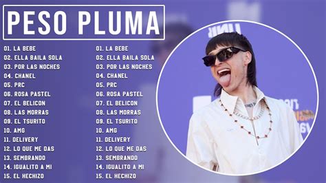 Peso Pluma Mix 2023 - Peso Pluma Álbum Completo | LAS MEJORES CANCIONES 2023 - YouTube