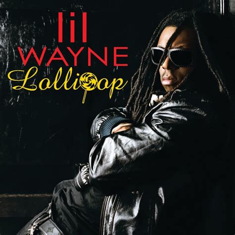 Lollipop (Lil Wayne song) - Horrible Music Wiki