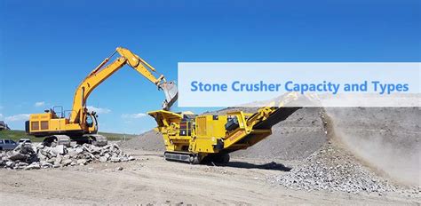 Introduction of various stone crusher types and capacity