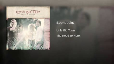 Boondocks | Little big town, Welcome to the family, Boondocks